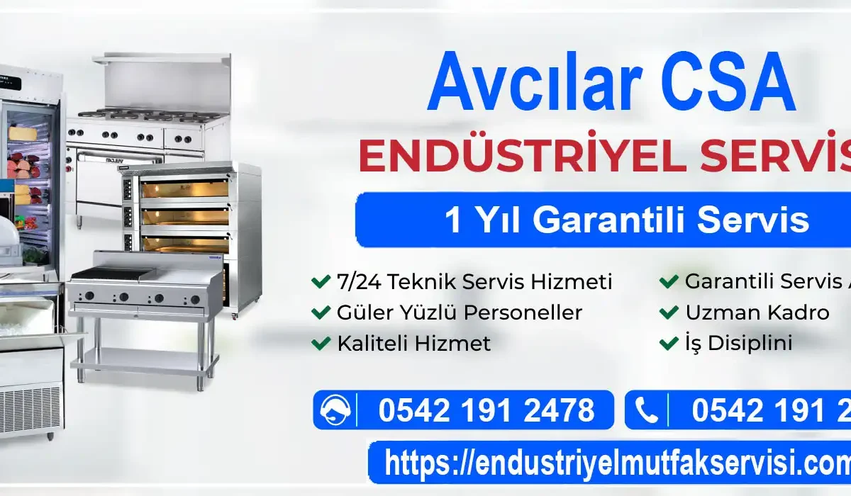 Avcılar CSA endüstriyel mutfak servisi