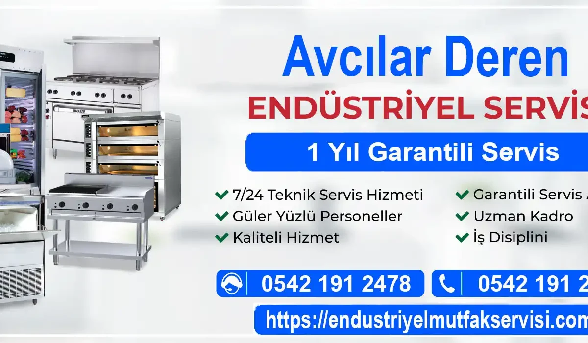 Avcılar Deren endüstriyel mutfak servisi