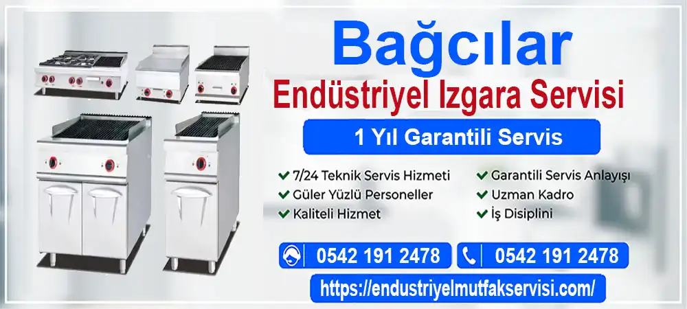 Bağcılar endüstriyel ızgara servisi