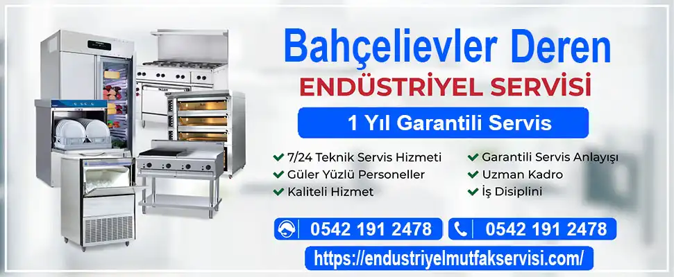Bahçelievler Deren endüstriyel mutfak servisi
