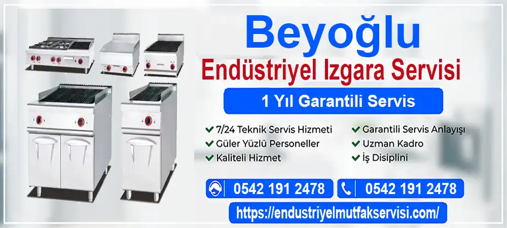 Beyoğlu endüstriyel ızgara servisi