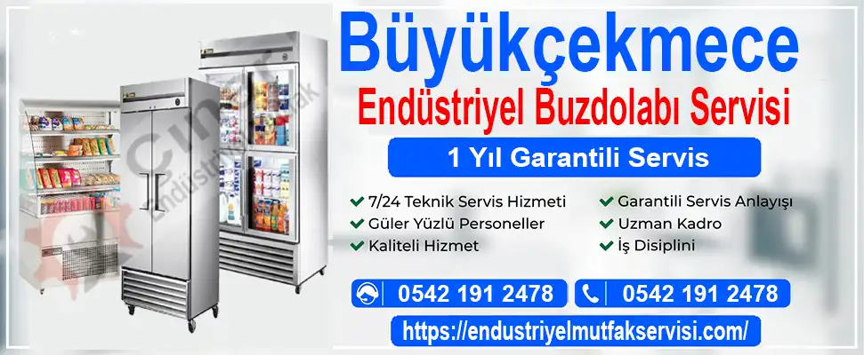 Büyükçekmece endüstriyel buzdolabı servisi