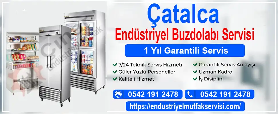 Çatalca endüstriyel buzdolabı servisi