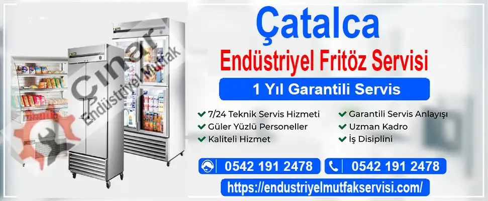 Çatalca endüstriyel fritöz servisi