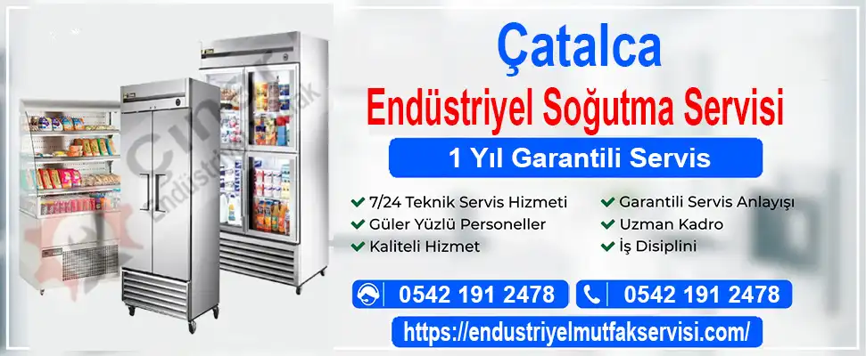 Çatalca endüstriyel soğutma tamircisi