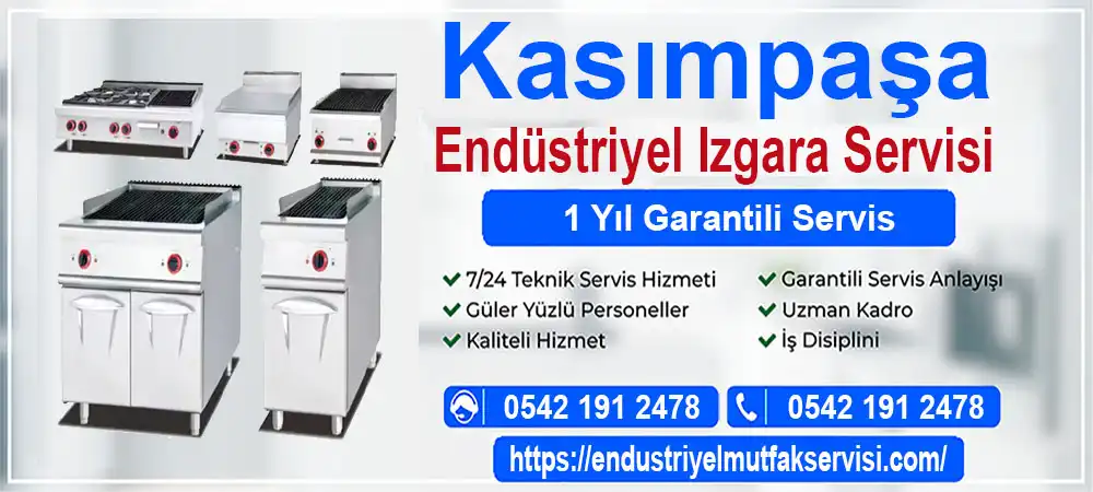 Kasımpaşa endüstriyel ızgara servisi