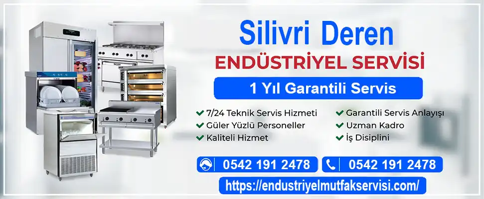 Silivri Deren endüstriyel mutfak servisi