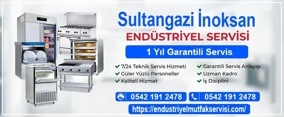 Sultangazi İnoksan endüstriyel mutfak servisi