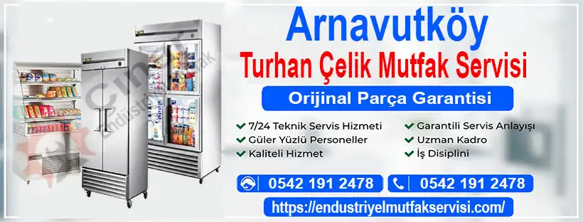 arnavutköy turhan çelik mutfak servisi